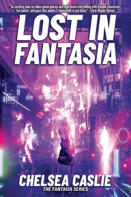 Download textbooks for ipad free Lost in Fantasia (English literature) by Chelsea Caslie, Alex Williams, Eric Williams, Chelsea Caslie, Alex Williams, Eric Williams