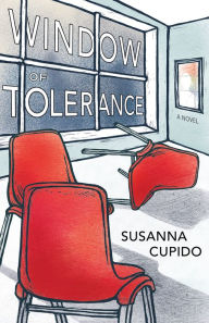 Title: Window of Tolerance: A Novel, Author: Susanna Cupido