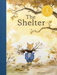 Free e books computer download The Shelter: Deluxe 5th Anniversary Edition 9781990252235  (English literature) by Céline Claire, Qin Leng