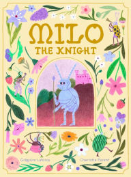Title: Milo the Knight, Author: Grégoire Laforce