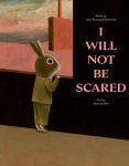 Alternative view 1 of I Will Not Be Scared