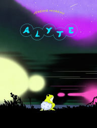 Title: Alyte, Author: Jérémie Moreau