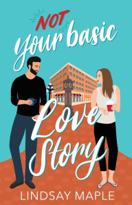 Books in pdf to download (Not) Your Basic Love Story  by Lindsay Maple, Lindsay Maple