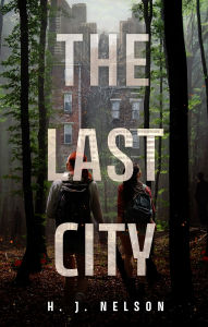 Title: The Last City, Author: H. J. Nelson