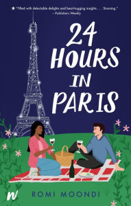 Title: 24 Hours in Paris, Author: Romi Moondi