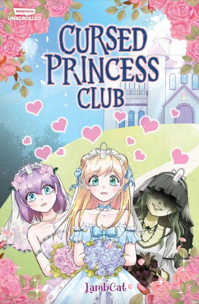 Cursed Princess Club Volume One: A WEBTOON Unscrolled Graphic Novel