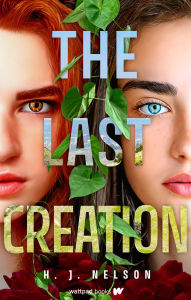 Downloads books for iphone The Last Creation by H.J. Nelson English version 9781998854998