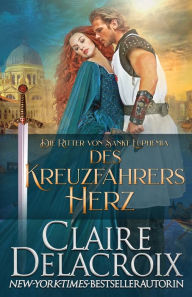 Title: Des Kreuzfahrers Herz, Author: Claire Delacroix