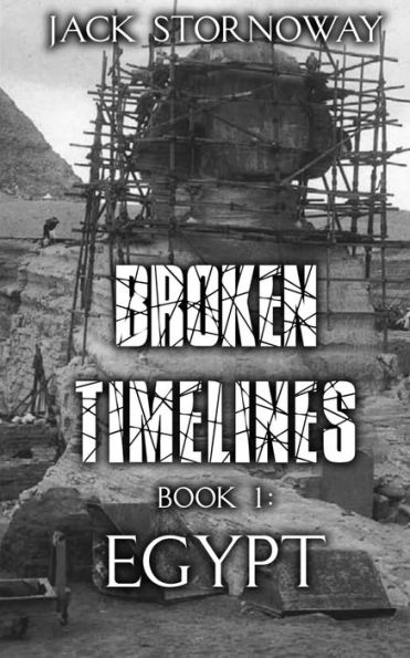 Broken Timelines Book 1 - Egypt