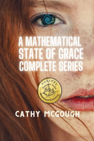 Title: A Mathematical State of Grace: Complete Series Books 1-2, Author: Cathy McGough