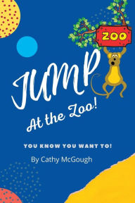 Title: JUMP AT THE ZOO, Author: Cathy McGough