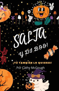 Title: Salta Y Di Boo! Spanish Edition Libro 1, Author: Cathy McGough