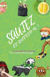 Title: Sautez Et Dites P.U.!, Author: Cathy McGough
