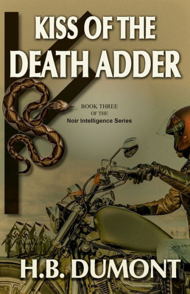 Kiss of the Death Adder: Book Three Noir Intelligence Series