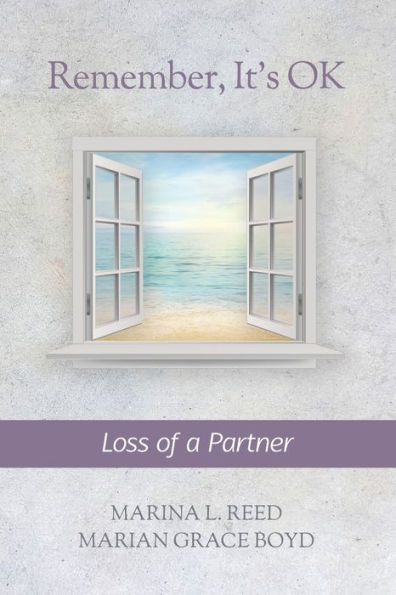 Remember, It's OK: Loss of a Partner