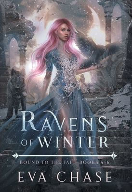 Ravens of Winter: Bound to the Fae - Books 4-6