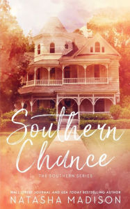 Title: Southern Chance (Special Edition Paperback), Author: Natasha Madison