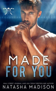 Title: Made For You, Author: Natasha Madison