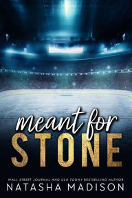 Title: Meant For Stone - Special Edition, Author: Natasha Madison
