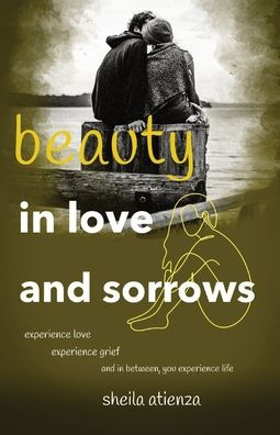Beauty Love and Sorrows