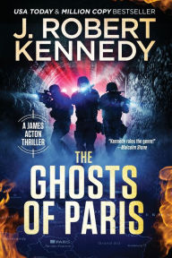 Title: The Ghosts of Paris, Author: J Robert Kennedy