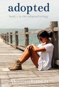 Title: Adopted, Author: Meggan Larson
