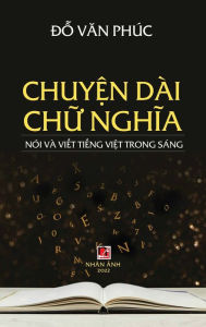 Title: Chuy?n Dài Ch? Nghia (hard cover - revised edition), Author: Van Phuc Do