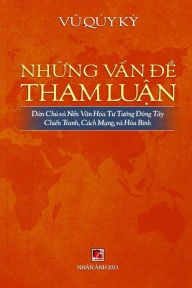 Title: Những Vấn Đề Tham Luận, Author: Quy Ky Vu