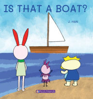 Is That a Boat?: A playful and imaginative story that celebrates friendship, active play, and the joy of doing things together.