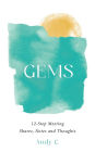 Gems: 12-Step Meeting Shares, Notes and Thoughts