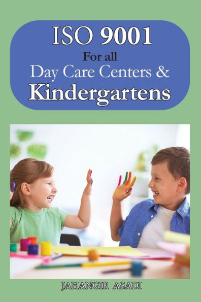 ISO 9001 For all Day Care Centers and Kindergartens: 9000 employees employers