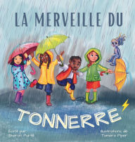 Title: La Merveille du Tonnerre: Les Conseils d'un Orage, Author: Sharon Purtill