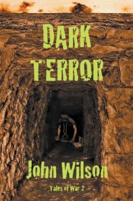 Title: Dark Terror, Author: John Wilson