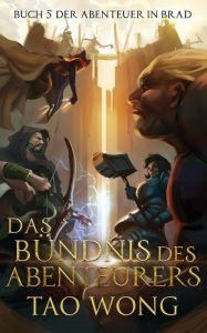 Title: Das Bündnis des Abenteuers: Ein LitRPG Roman, Author: Tao Wong