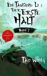 Title: Ein Tausend Li: Ein Wuxia Kultivation Fantasy Epos (Großdruck), Author: Tao Wong