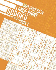 Title: 500 Very Easy Large Print Sudoku Book 1, Author: Map Nuzzle