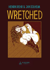 Title: Wretched, Author: Henrik Rehr