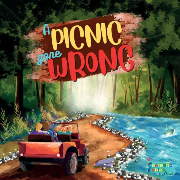 A Picnic Gone Wrong: An Adventure story for kids with illustrations