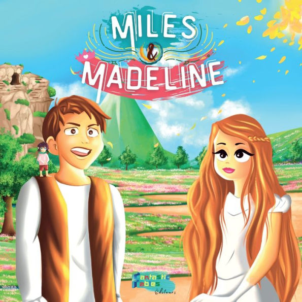 Miles, Madeline et le petit Francis: Une histoire magique pour les enfants avec des illustrations