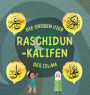 Raschidun-Kalifen: Erfahren Sie mehr über das Leben der vier rechtgeleiteten Kalifen und ihre herausragenden Leistungen, die das islamische Goldene Zeitalter prägten