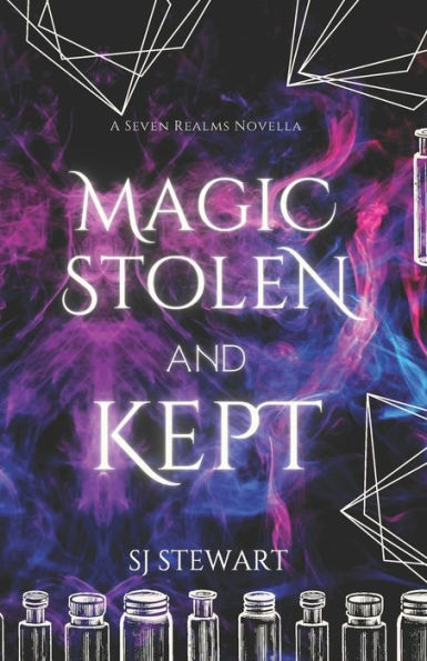 Magic Stolen and Kept: A Seven Realms Novella