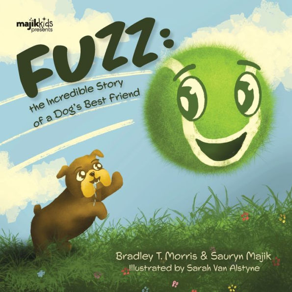 Fuzz: The Incredible Story Of A Dog's Best Friend