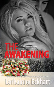 Title: The Awakening: The Friessen Legacy, Author: Lorhainne Eckhart