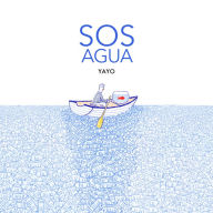 Title: SOS Agua, Author: Yayo