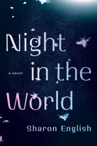 Title: Night in the World, Author: Sharon English