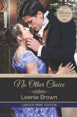 No Other Choice: A Pride and Prejudice Variation