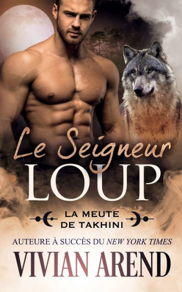 Le Seigneur loup: Sous les aurores borï¿½ales, tome 8