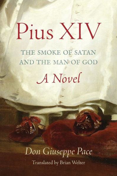 Pius XIV: the Smoke of Satan and Man God