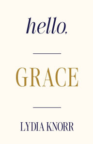 Audio books download audio books Hello, GRACE by Lydia Knorr (English Edition)