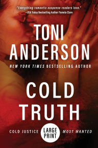 Title: Cold Truth: Large Print, Author: Toni Anderson